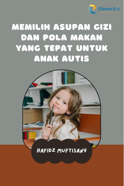 Memilih Asupan Gizi dan Pola Makan yang Tepat untuk Anak Autis